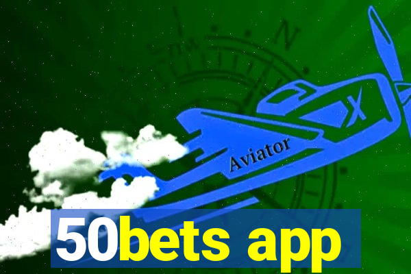 50bets app